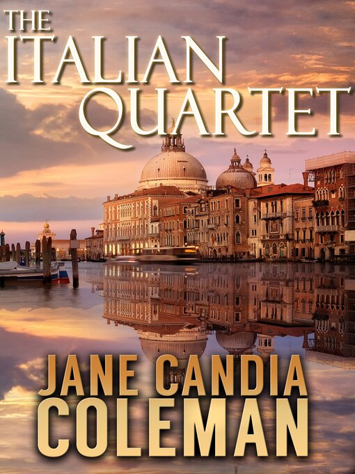 Title details for The Italian Quartet by Jane Candia Coleman - Available